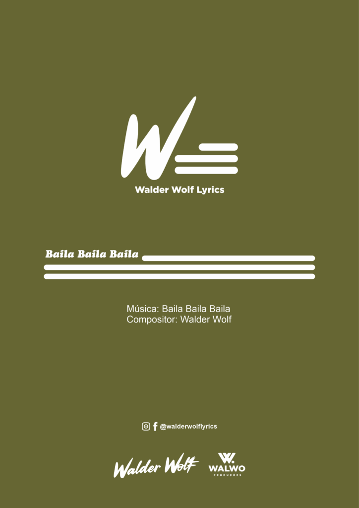 WALDER WOLF – BAILA BAILA BAILA