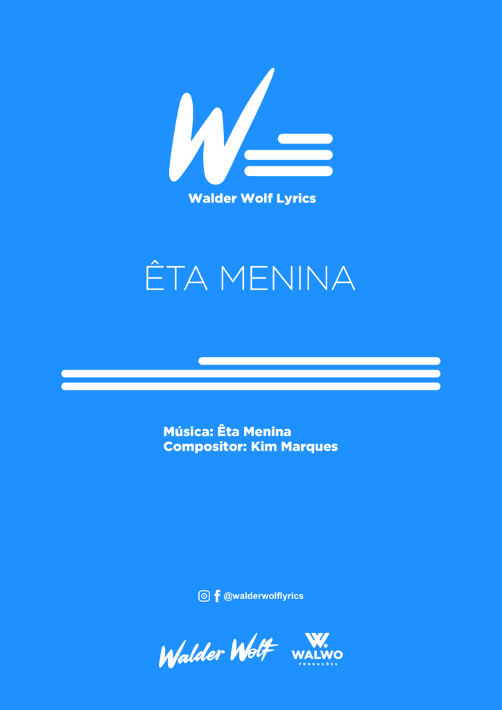 WALDER WOLF – ÊTA MENINA
